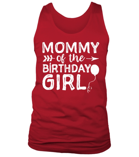 Mommy Of The Birthday Girl Tank Top Unisex