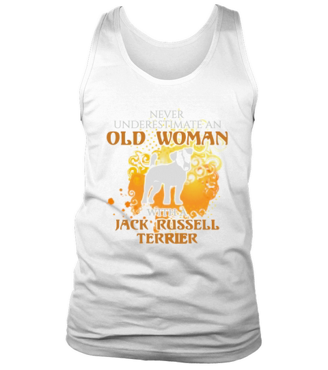 Never Underestimate An Old Woman Jack Russell Terrier LIMTED EDITION Tank Top Unisex
