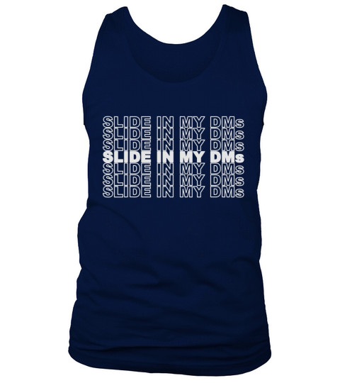 Slide In Into My DMs Funny Jersey Shore Quote Social Media T-Shirt Tank Top Unisex