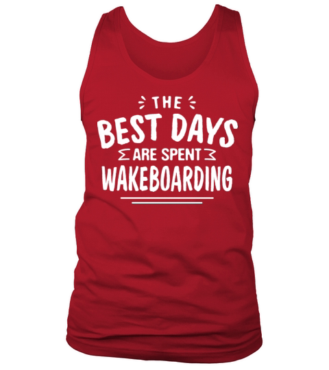 The Best Days Are Spent Wakeboarding Summer Tank Top Unisex