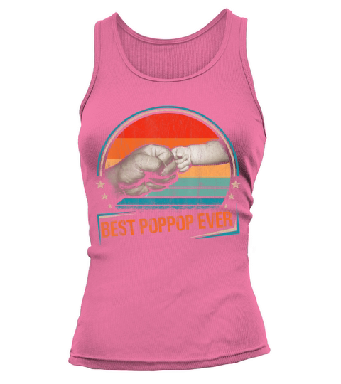 Best Poppop Ever Vintage Dad Daddy Bump Fist Fathers Day T-Shirt Tank top Woman