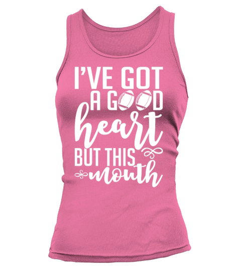 Ive Got A Good Heart But This Mouth Funny Tank top Woman
