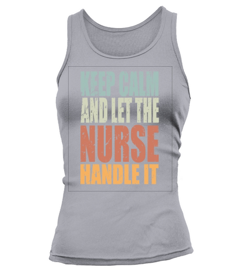 Keep Calm Nurse Spruch Nurse Gift Tank top Woman