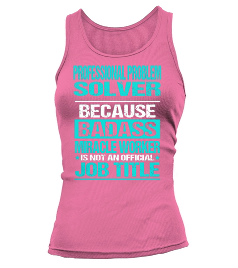 PROFESSIONAL PROBLEM SOLVER Tank top Woman