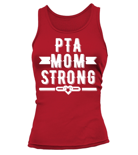 PTA Mom Strong T shirt  Womens T Shirt Tank top Woman