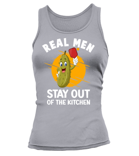 Real Men Stay Out Of The Kitchen For A Pickleball Tank top Woman