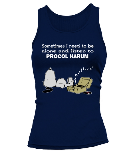 Sometimes I need to be alone and listen to  Procol Harum Tank top Woman