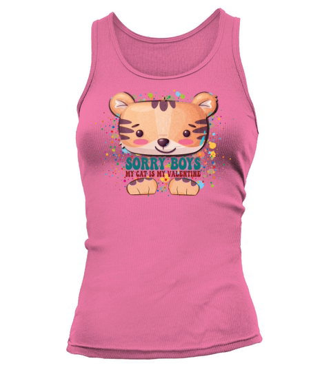 Sorry boys my cat is my valentine - funny quote Tank top Woman