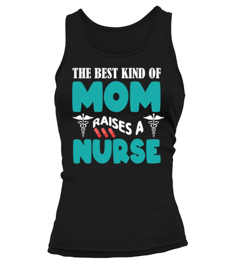 the best kind of raises a nurse Tank top Woman