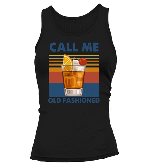 Whisky glasses call me old fashioned vintage shirt Tank top Woman
