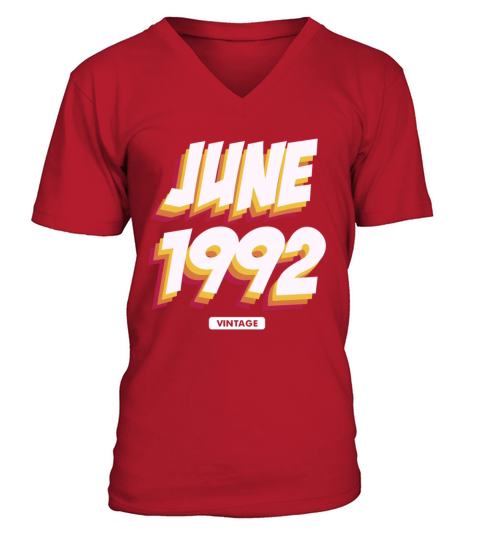 1992 vintage born in June gift V-Neck T-shirt