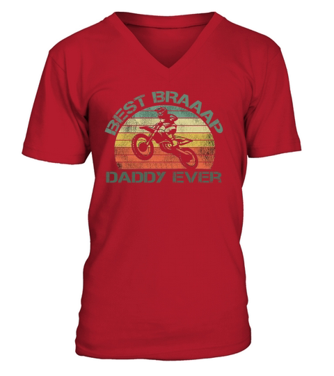 Best Braaap Daddy Ever Graphic Vintage V-Neck T-shirt
