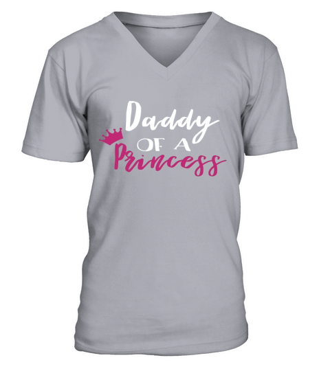 Daddy Of A Princess Father Day Gift V-Neck T-shirt