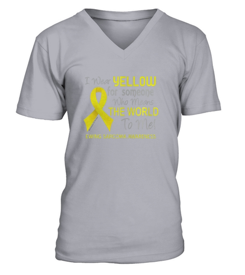 Ewing Sarcoma T-Shirt For Someone Who Means The World To Me V-Neck T-shirt