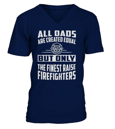 Firefighter Dad Shirt V-Neck T-shirt