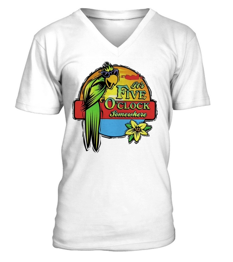 its five oclock somewhere V-Neck T-shirt