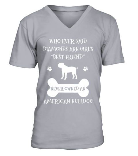 My Best Friend Is American Bulldog Cool Gift V-Neck T-shirt