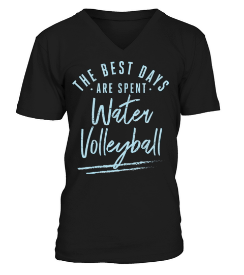 The Best Days Are Spent Water Volleyball Sayings V-Neck T-shirt