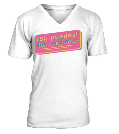 You Can Do It Spanish Quote V-Neck T-shirt
