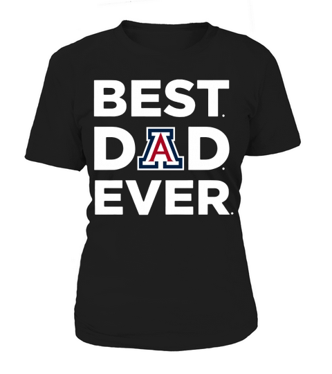 Arizona Wildcats_Best Dad Ever Women's T-Shirt
