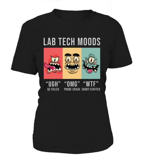 Lab Tech Moods Laboratory Science Technician Gift Women's T-Shirt