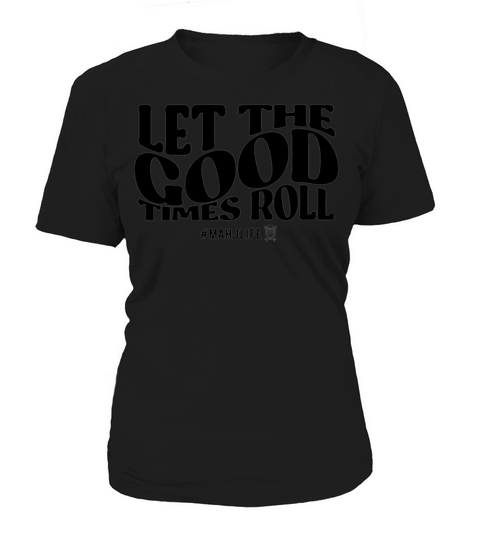 Mahj Life Groovy Quote Let the Good Times Roll Women's T-Shirt