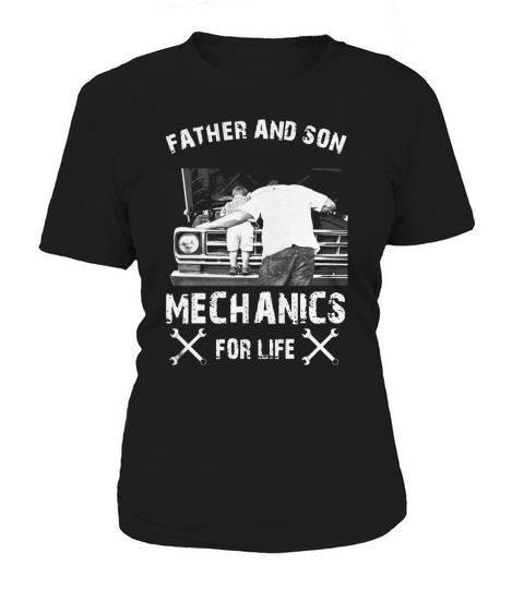 Mechanics For Life Father &amp;amp; Son Women's T-Shirt