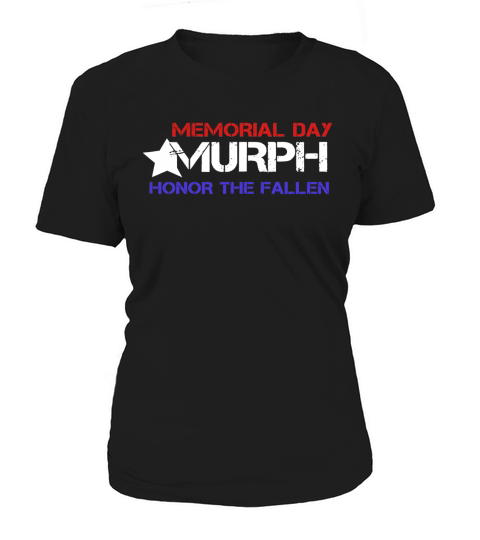 Memorial Day Murph  Honor The Fallen Women's T-Shirt