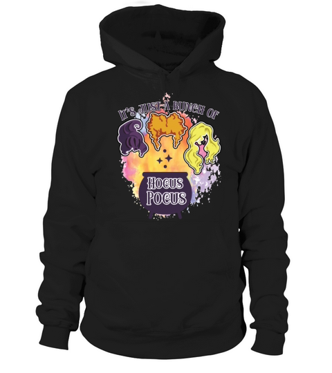 Its just a bunch of hocus pocus Hoodie Unisex