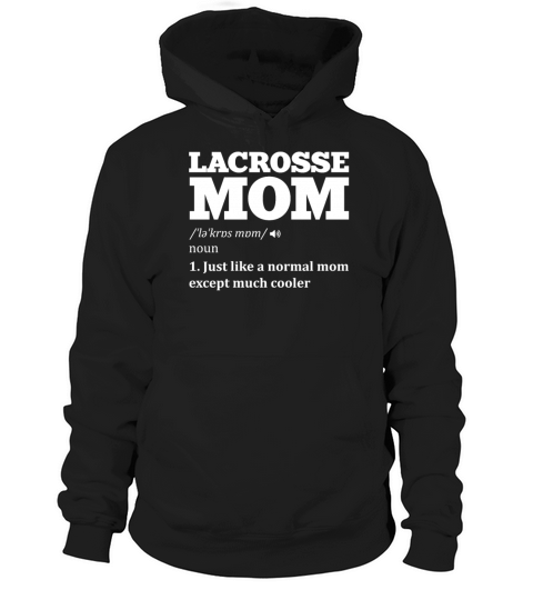 Lacrosse mom definition Sports Lover Athlete Quote Hoodie Unisex