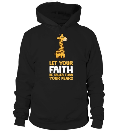 Motivation Quote Let Your Faith Be Taller Than Hoodie Unisex