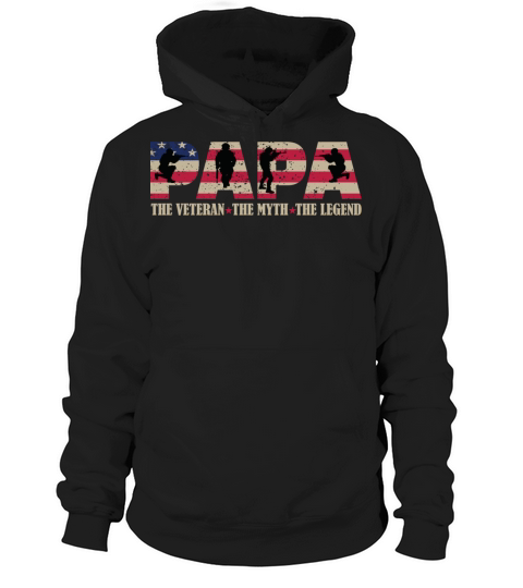 Papa The Veteran The Myth The Legend Hoodie Unisex