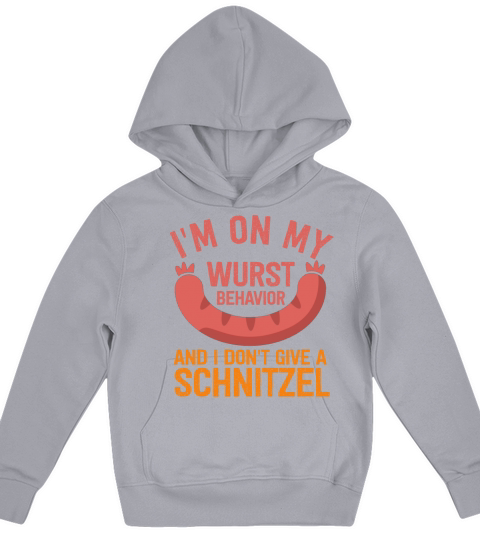 I Am On My Wurst Behavior Kids Hoodie
