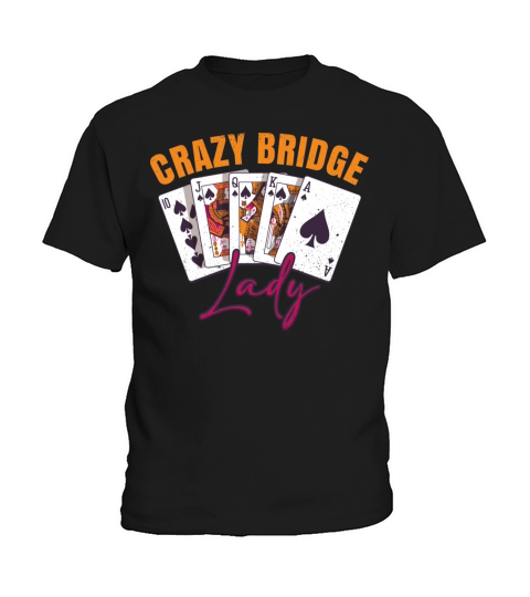 Crazy Bridge Lady Quote for a Bridge Girl Kids T-Shirt
