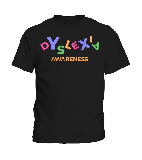 Dyslexia Awareness Dyslexia Month Dyslexic Therapy Kids T-Shirt