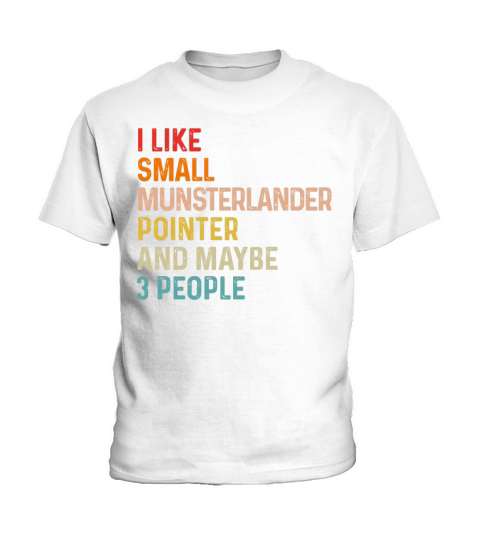 I Like Smooth Fox Terrier And Maybe 3 People Kids T-Shirt
