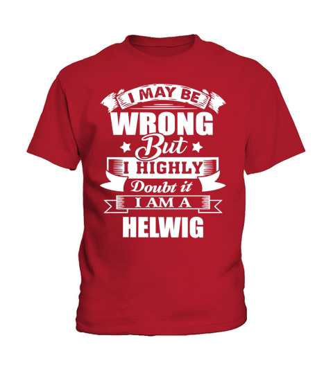 im HELWIG, i may be wrong but i highly doubt it. Kids T-Shirt
