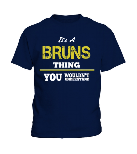 Its a Bruns Thing You Wouldnt Understand Kids T-Shirt