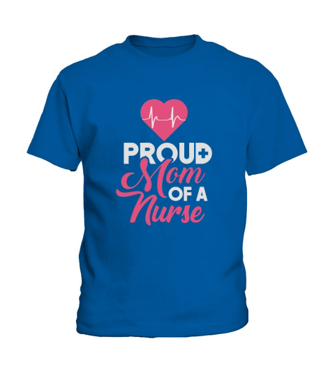 Proud Nurse Mom of a nurse 2020 Kids T-Shirt