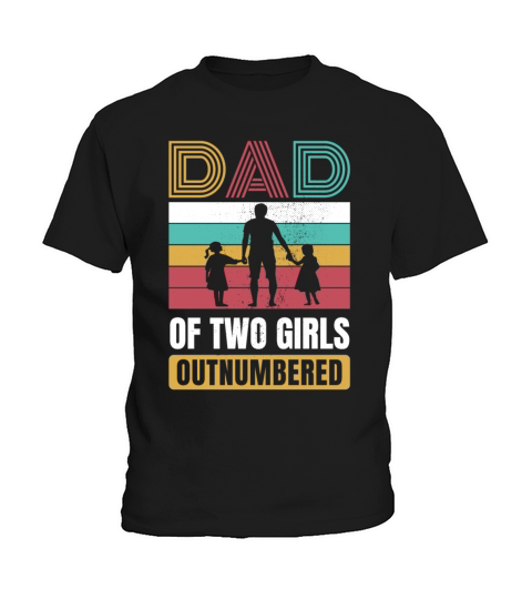 Retro Dad of Two Girls Outnumbered Fathers Day Kids T-Shirt