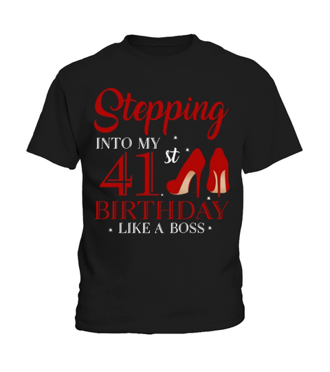 Stepping Into My 41st Birthday Like A Boss 2020 Kids T-Shirt