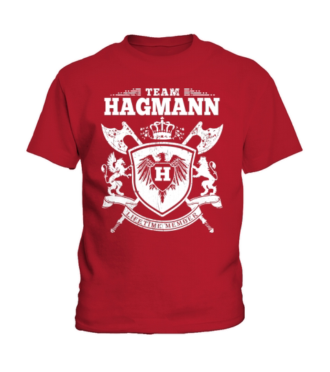 Team Hagmann T-Lifetime Member: Tshirts For Team Hagmann, Hagmann Family, Hagmann Company Kids T-Shirt