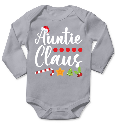 Auntie Claus Funny Christmas Gift For Aunts Long Sleeve Baby One-Piece