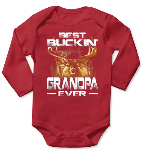 Best Buckin’ Grandpa Ever Deer Hunting Bucking Father Shirt Long Sleeve Baby One-Piece