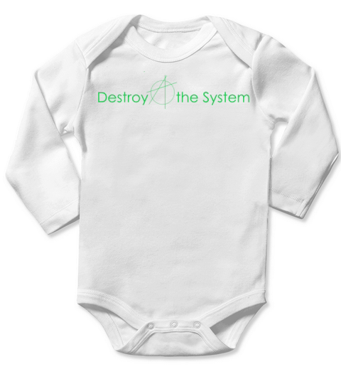 Destroy A the System Long Sleeve Baby One-Piece