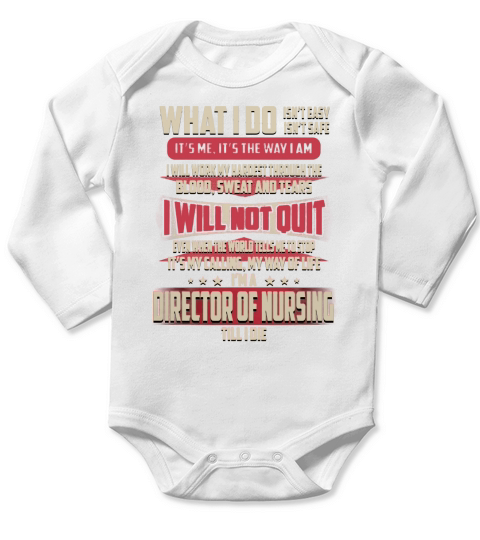 Director Of Nursing What I do Job Shirts Long Sleeve Baby One-Piece