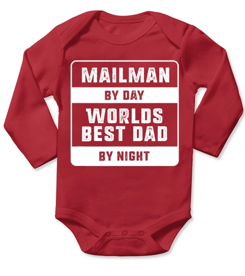 Mens Fathers Day Gift Mailman by Day Worlds Best Dad By Night T-Shirt Long Sleeve Baby One-Piece