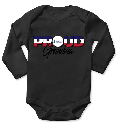Proud Grandma Howard University Best Family Gifts Long Sleeve Baby One-Piece