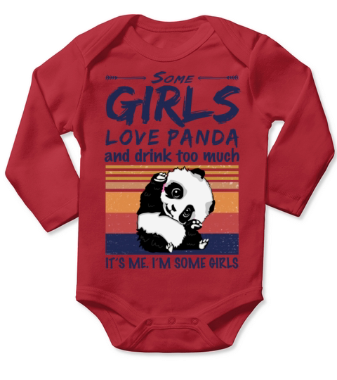 Some Girls Love Panda And Drink Too Much Vintage Long Sleeve Baby One-Piece