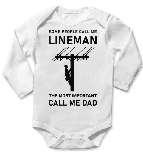 Some People Call me Lineman - Electrician Long Sleeve Baby One-Piece